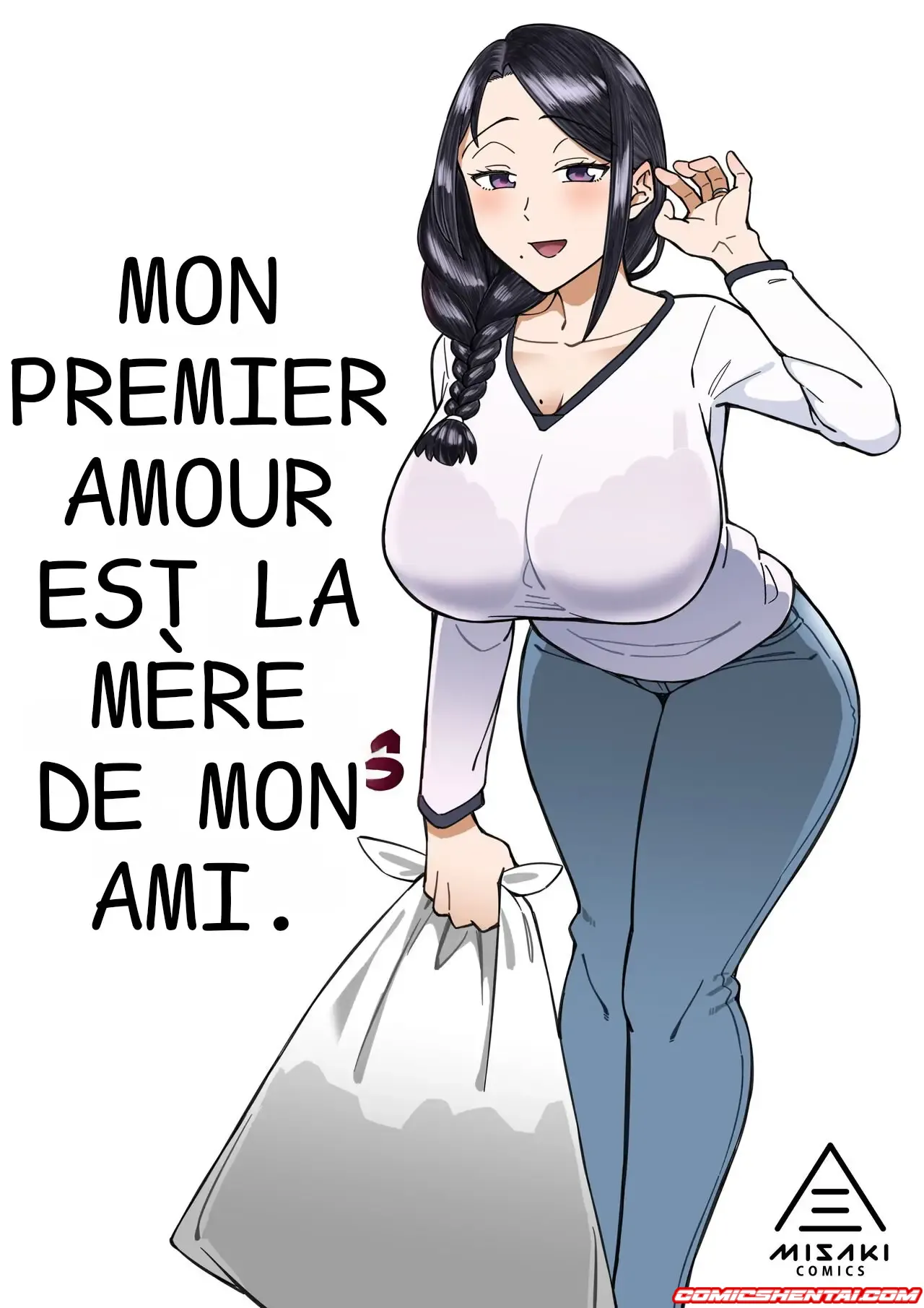MON PREMIER AMOUR EST LA MERE DE MON AMI